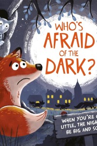 Who's afraid of the dark