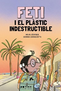 Feti i el plàstic indestructible