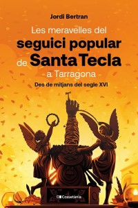 Les meravelles del seguici popular de Santa Tecla