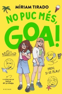 No puc més, Goa!