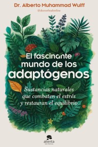 El fascinante mundo de los adaptógenos